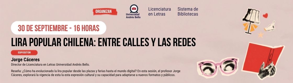 Promotional poster for 'Lira Popular Chilena: Entre Calles y Las Redes' on Sept 30 at 16:00, organized by Universidad Andrés Bello and Licenciatura en Letras.